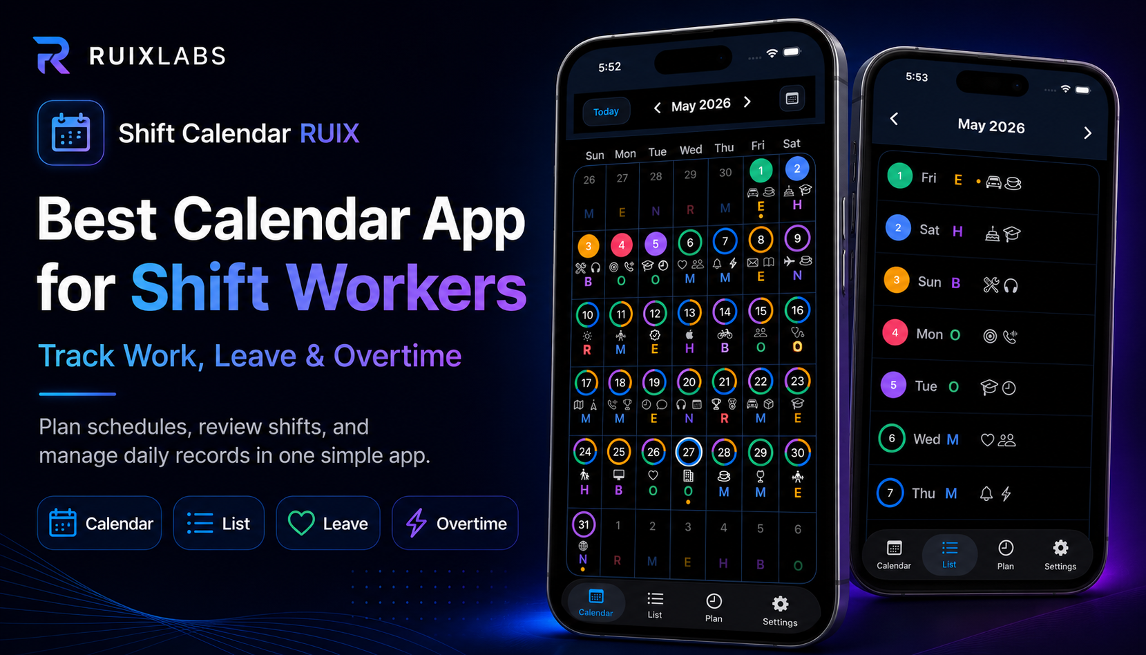 Shift Calendar RUIX app showing calendar view and list view for shift workers to track work, leave, and overtime.